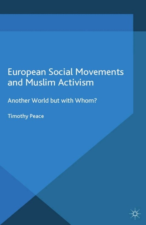 Cover image for book European Social Movements and Muslim Activism