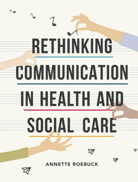 Cover image for book Rethinking Communication in Health and Social Care