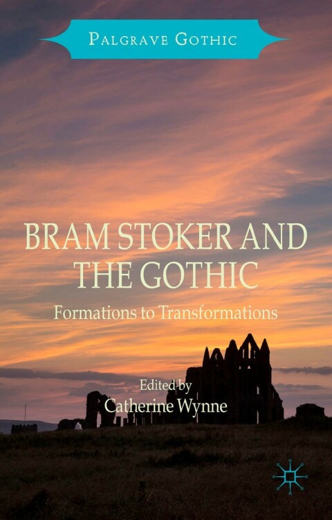 Cover image for book Bram Stoker and the Gothic