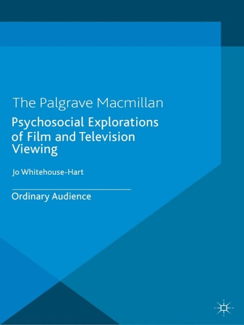 Cover image for book Psychosocial Explorations of Film and Television Viewing