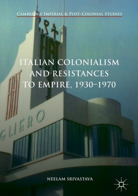 Cover image for book Italian Colonialism and Resistances to Empire, 1930-1970