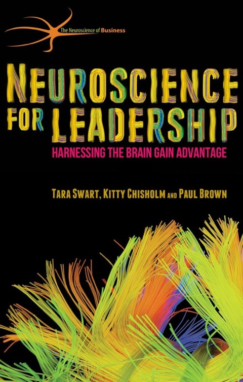 Neuroscience for Leadership 