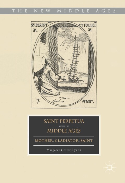 Cover image for book Saint Perpetua across the Middle Ages