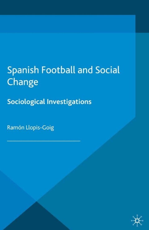 Cover image for book Spanish Football and Social Change
