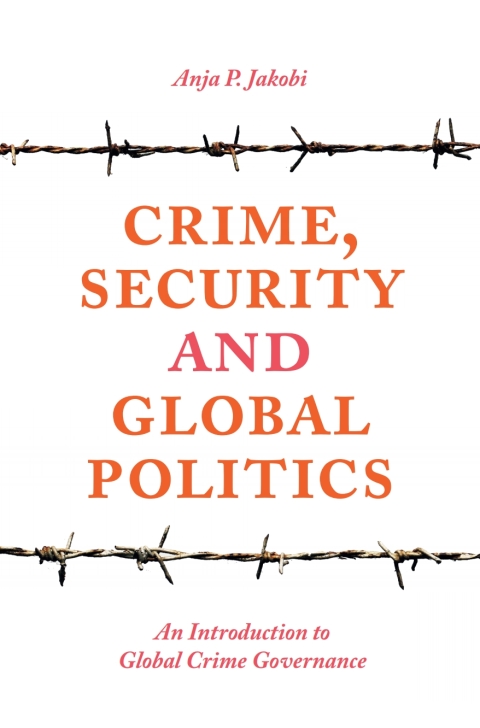 Cover image for book Crime, Security and Global Politics