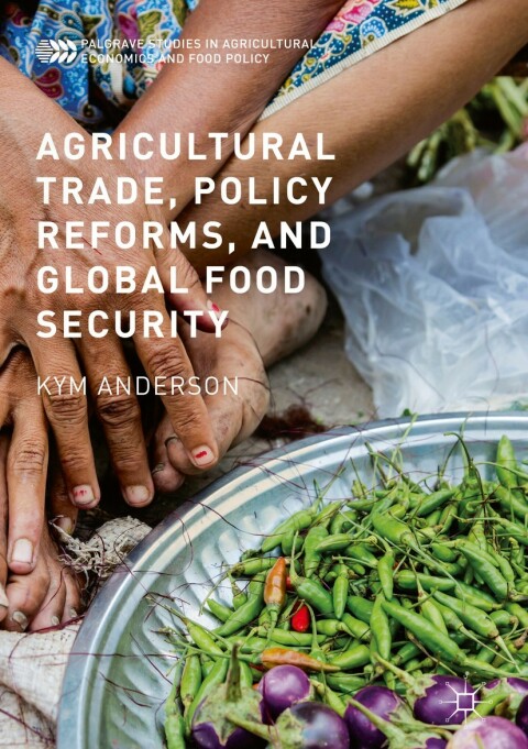 Cover image for book Agricultural Trade, Policy Reforms, and Global Food Security