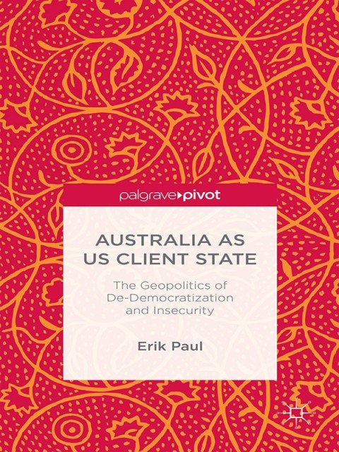 Cover image for book Australia as US Client State
