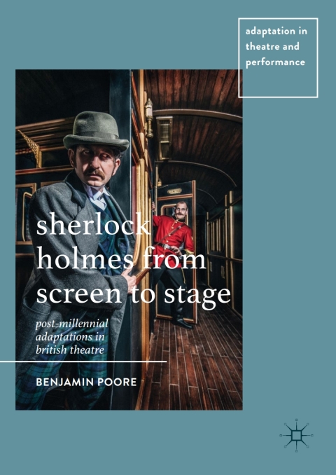 Cover image for book Sherlock Holmes from Screen to Stage