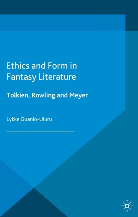 Cover image for book Ethics and Form in Fantasy Literature