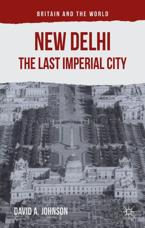 Cover image for book New Delhi: The Last Imperial City