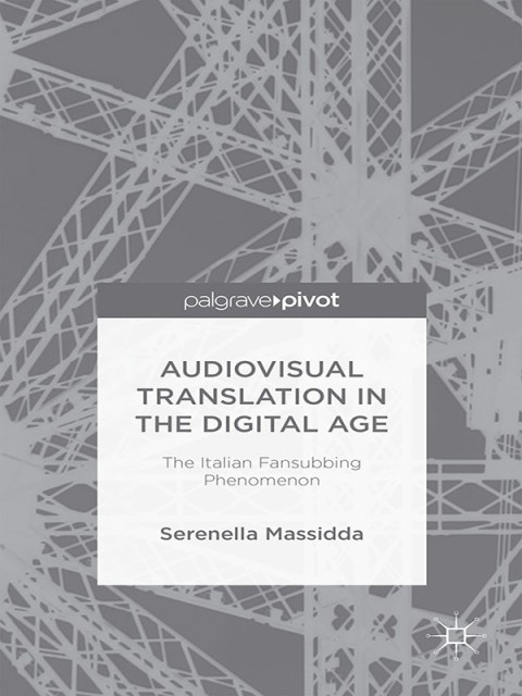 Cover image for book Audiovisual Translation in the Digital Age