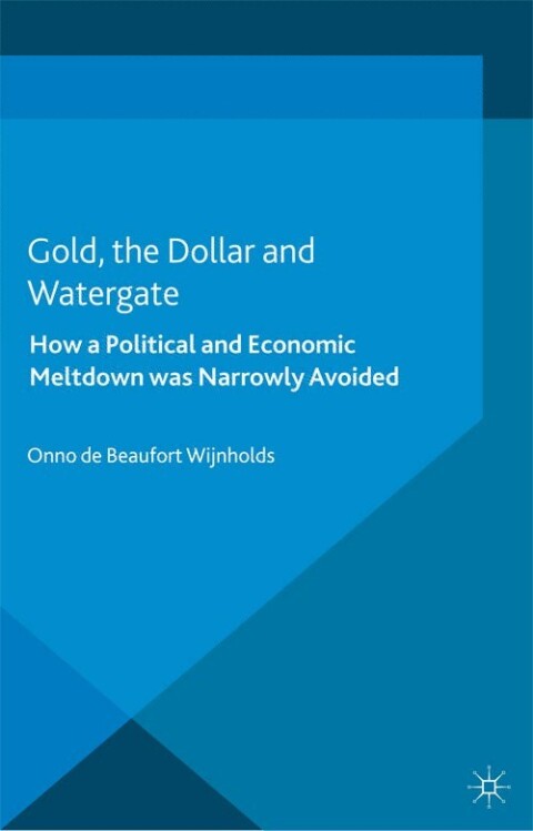 Cover image for book Gold, the Dollar and Watergate