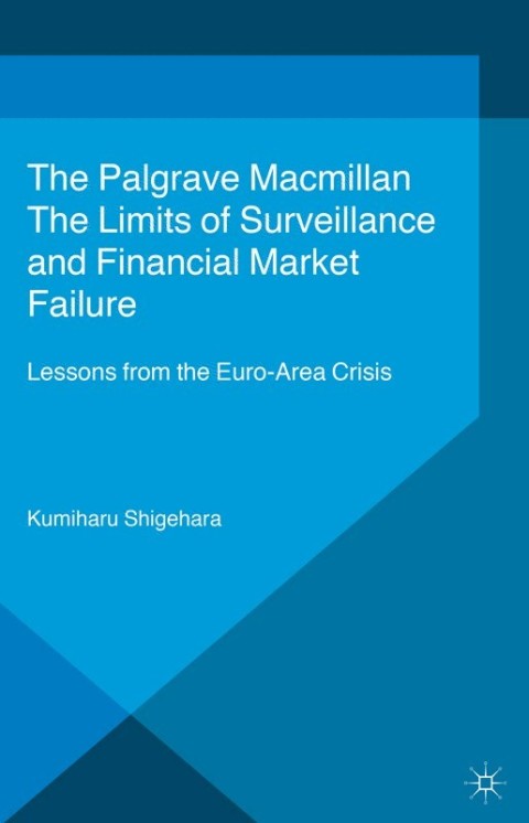 Cover image for book The Limits of Surveillance and Financial Market Failure