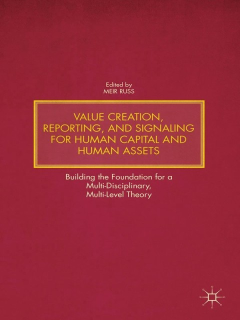 Cover image for book Value Creation, Reporting, and Signaling for Human Capital and Human Assets