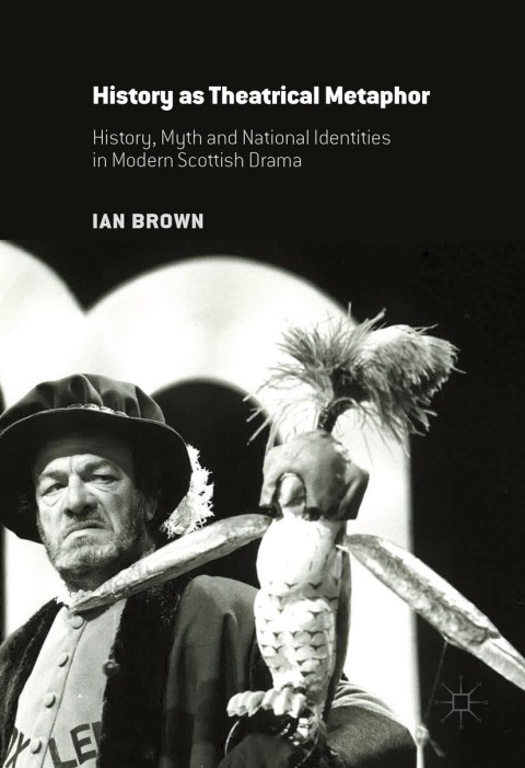 History as Theatrical Metaphor 