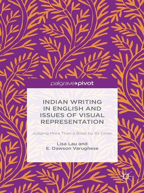 Cover image for book Indian Writing in English and Issues of Visual Representation