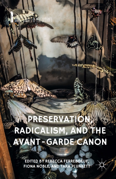 Cover image for book Preservation, Radicalism, and the Avant-Garde Canon