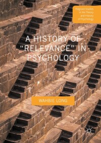 Cover image: A History of “Relevance” in Psychology 9781137474889