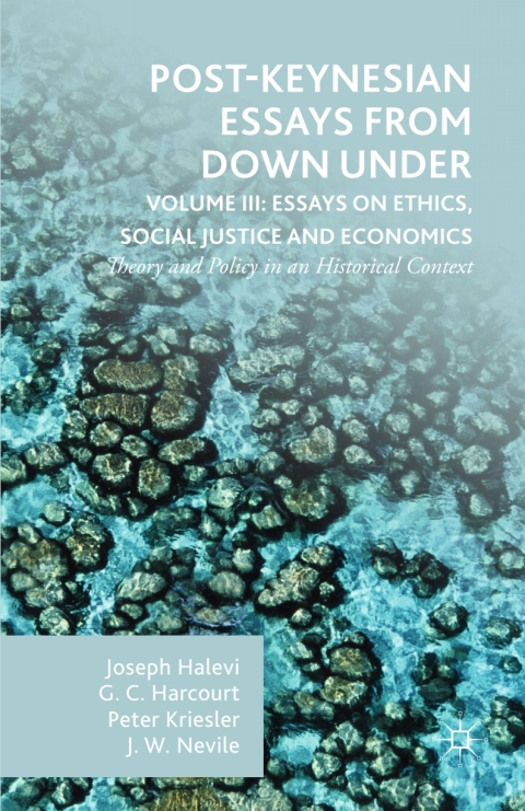 Cover image for book Post-Keynesian Essays from Down Under Volume III: Essays on Ethics, Social Justice and Economics