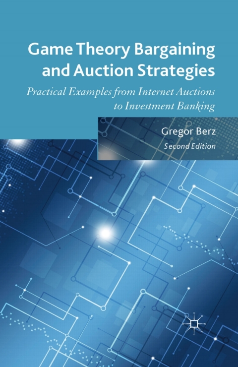 Cover image for book Game Theory Bargaining and Auction Strategies
