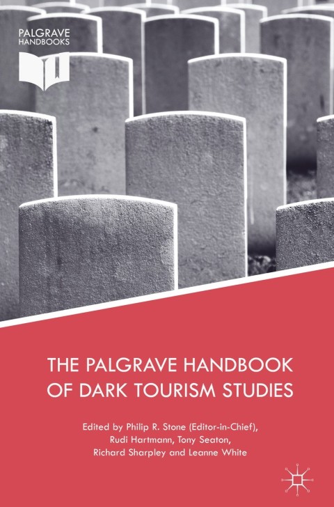 Cover image for book The Palgrave Handbook of Dark Tourism Studies