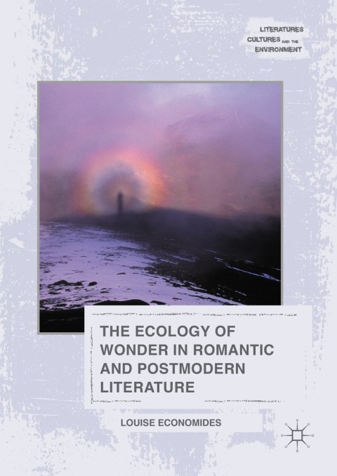 Cover image for book The Ecology of Wonder in Romantic and Postmodern Literature