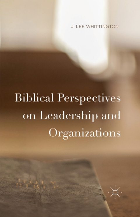 Cover image for book Biblical Perspectives on Leadership and Organizations