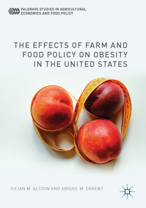 The Effects of Farm and Food Policy on Obesity in the United States 