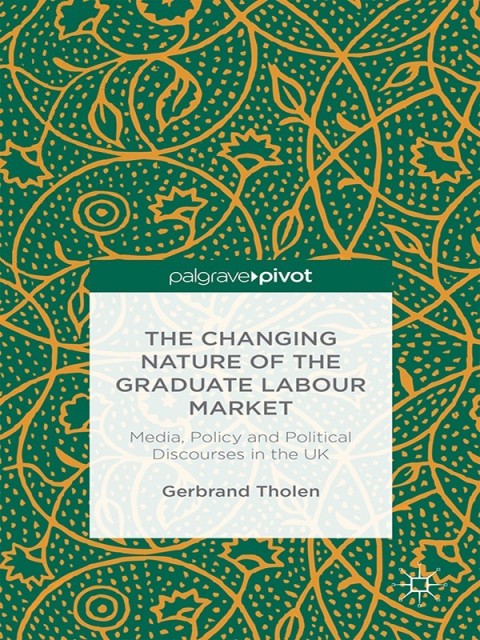 Cover image for book The Changing Nature of the Graduate Labour Market