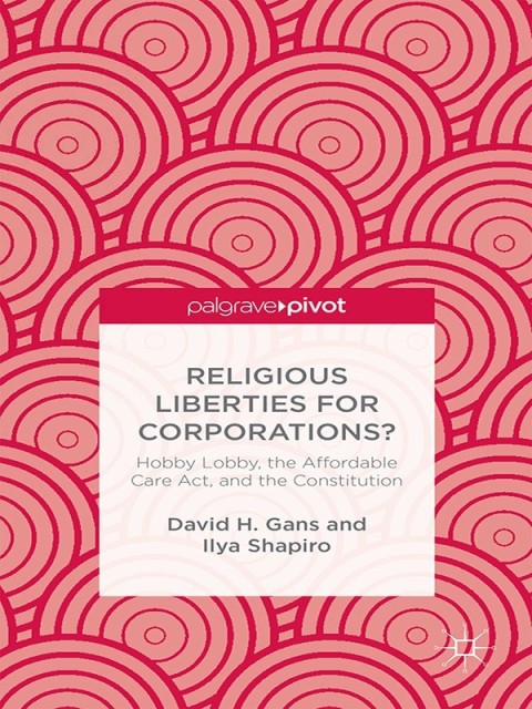 Cover image for book Religious Liberties for Corporations?
