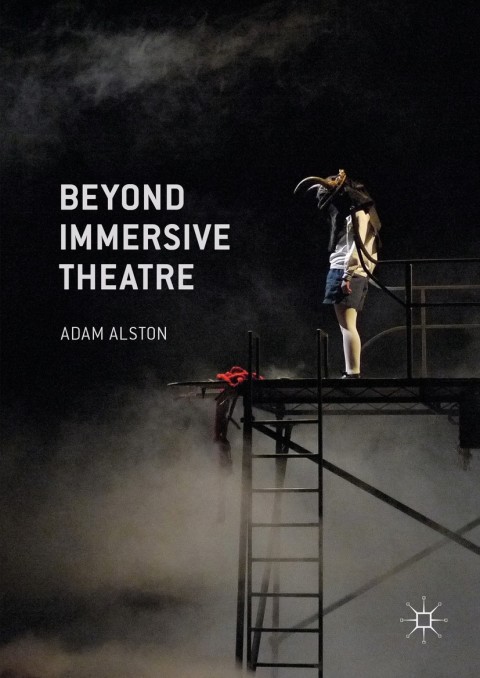 Cover image for book Beyond Immersive Theatre