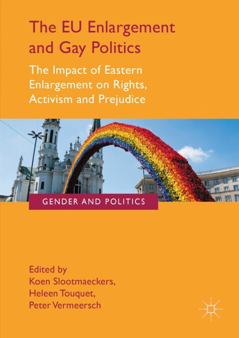 Cover image for book The EU Enlargement and Gay Politics
