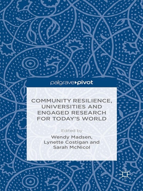 Cover image for book Community Resilience, Universities and Engaged Research for Today’s World