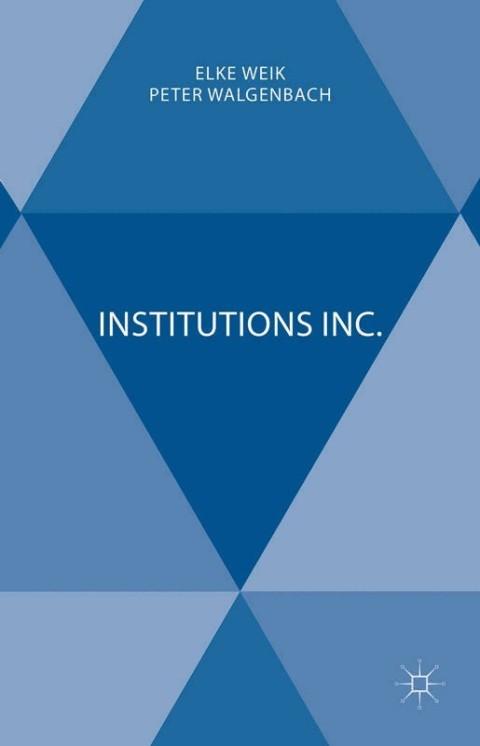 Cover image for book Institutions Inc.