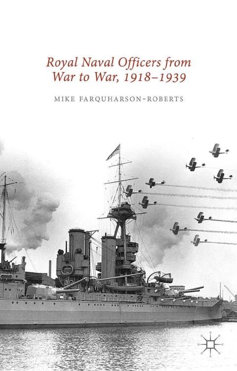 Cover image for book Royal Naval Officers from War to War, 1918-1939