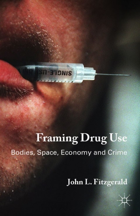 Cover image for book Framing Drug Use