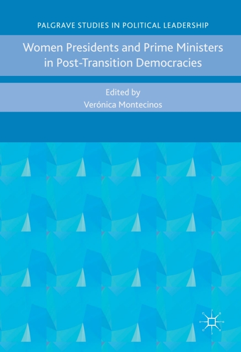 Cover image for book Women Presidents and Prime Ministers in Post-Transition Democracies