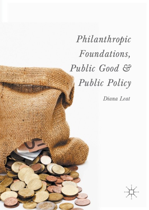 Cover image for book Philanthropic Foundations, Public Good and Public Policy
