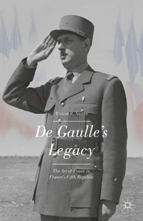 Cover image for book De Gaulle’s Legacy