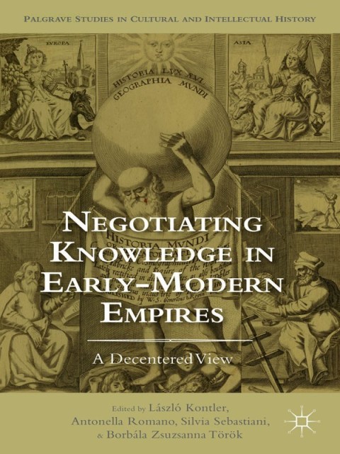 Cover image for book Negotiating Knowledge in Early Modern Empires