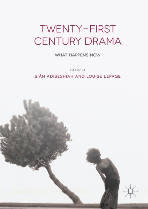 Cover image for book Twenty-First Century Drama