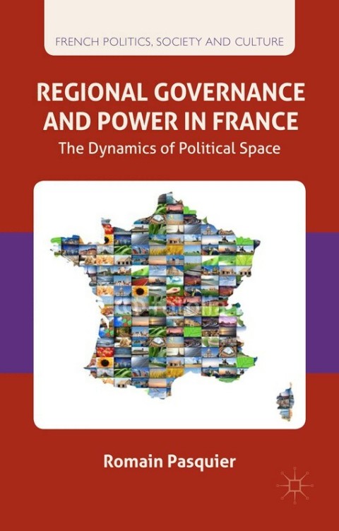 Cover image for book Regional Governance and Power in France