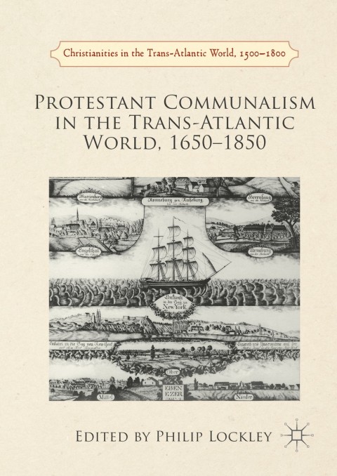 Cover image for book Protestant Communalism in the Trans-Atlantic World, 1650–1850