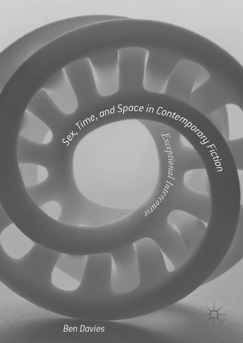 Cover image for book Sex, Time, and Space in Contemporary Fiction