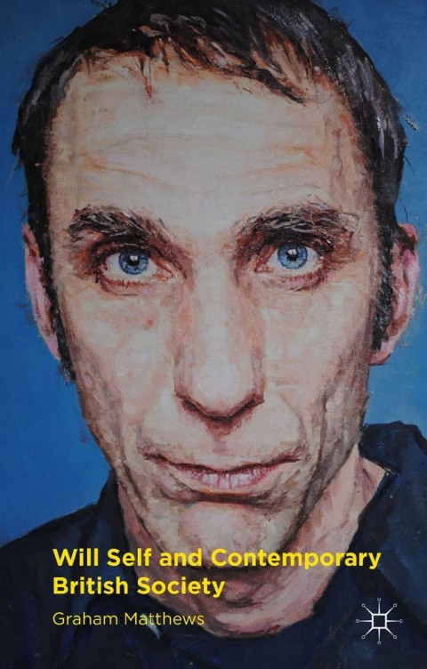 Cover image for book Will Self and Contemporary British Society