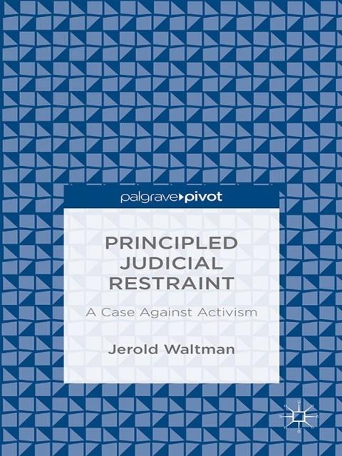 Cover image for book Principled Judicial Restraint: A Case Against Activism