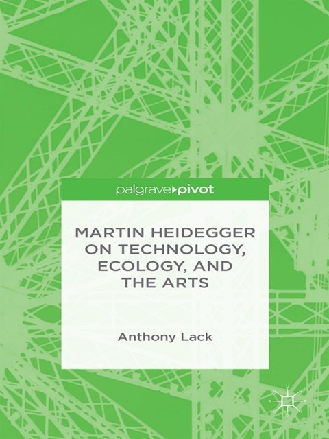 Cover image for book Martin Heidegger on Technology, Ecology, and the Arts