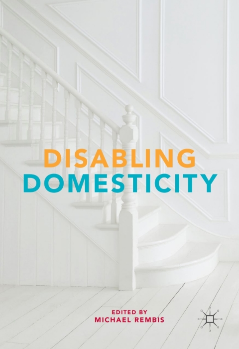Cover image for book Disabling Domesticity