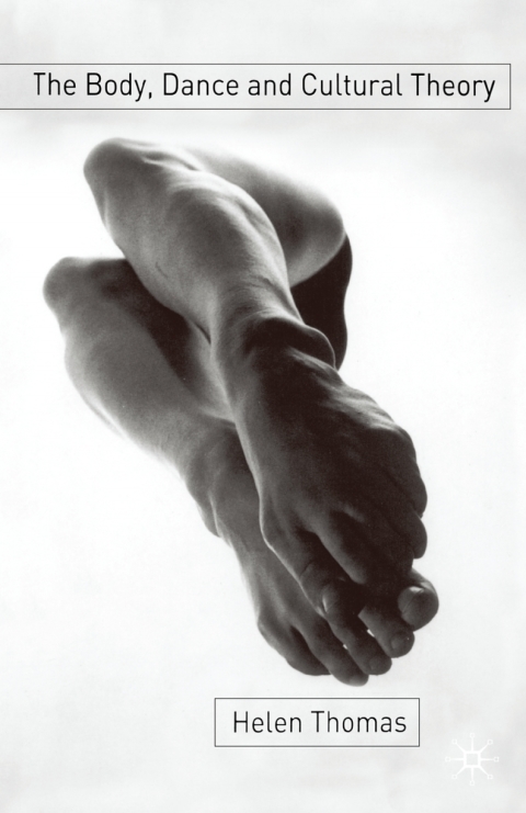 Cover image for book The Body, Dance and Cultural Theory