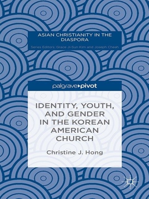 Cover image for book Identity, Youth, and Gender in the Korean American Church
